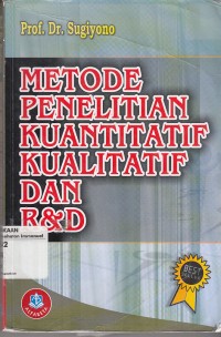 Image of Metode Penelitian Kuantitatif, Kualitatif Dan R & D