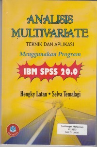 Image of Analisis Multivariate Teknik Dan Aplikasi Menggunakan Program IBM SPSS 20.0