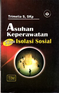 Image of Asuhan Keperawatan Klien Isolasi Sosial