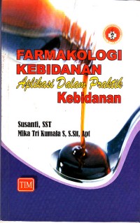Image of Farmakologi Kebidanan Aplikasi dalam Praktik Kebidanan