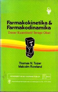 Image of Farmakokinetika dan Farmakodinamika (dasar kuantitatif terapi obat)