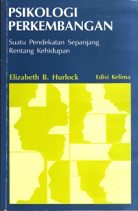 Image of Psikologi Perkembangan suatu Pendekatan Sepanjang Rentang Kehidupan edisi 5