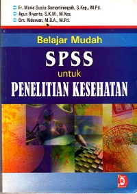 Image of Belajar Mudah SPSS Untuk Penelitian Kesehatan