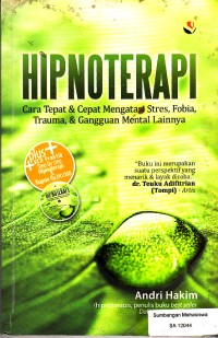 Image of Hipnoterapi: Cara Tepat Dan Cepat Mengatasi Stres, Fobia, Trauma, Dan Gangguan Mental Lainnya