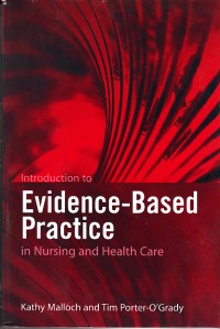 Image of introduction to Evidence - based Practice in Nursing and Health care