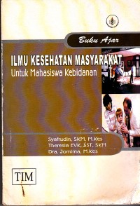 Image of Buku Ajar Ilmu Kesehatan Masyarakat untuk Mahasiswa kebidanan