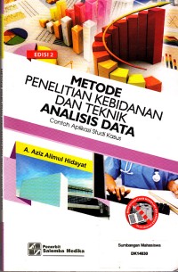 Image of Metode Penelitian Kebidanan dan Teknik Analisis data: Contoh Aplikasi Studi Kasus edisi 2