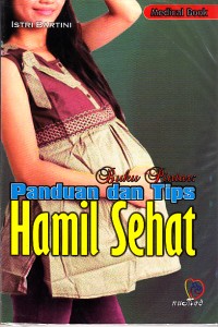 Image of Buku Pintar: Panduan Dan Tips Hamil Sehat