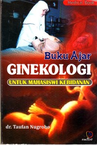 Image of Buku Ajar Ginekologi untuk Mahasiswi Kebidanan