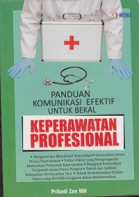 Image of Panduan Komunikasi Efektif Untuk Bekal Keperawatan Profesional
