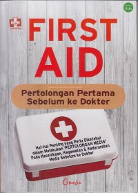 Image of First Aid - Pertolongan Pertama Sebelum Ke Dokter