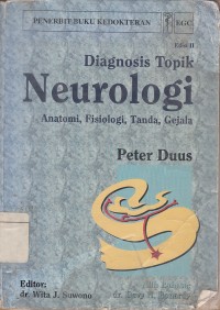 Image of Diagnosis Topik Neurollogi : Anatomi, Fisiologi, Tanda, Gejala