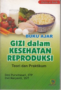 Image of Buku Ajar Gizi Dalam Kesehatan Reproduksi Teori dan Praktikum