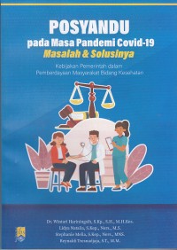 Image of Posyandu Pada Masa Pandemi Covid-19 Masalah dan Solusinya