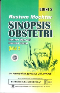 Image of Rustam Mochtar Sinopsis Obstetri: Obstetri Operartif, Obtetri Sosial, Edisi.3, Jilid 2
