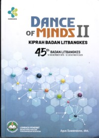 Image of Dance of Minds II. Kiprah Litbangkes. 45 Tahun Badan Litbangkes 12 Desember 1975 - 12 Desember 2020