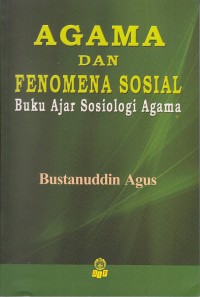 Image of Agama dan Fenomena Sosial : Buku Ajar Sosiologi Agama
