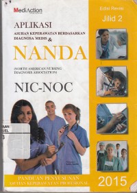 Image of Aplikasi Asuhan Keperawatan Berdasarkan Diagnosa Medis dan Nanda Nic-Noc Jilid 2