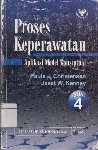 Image of Proses Keperawatan: Aplikasi Model Konseptual