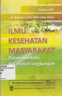 Image of Ilmu Kesehatan Masyarakat Dalam Konteks Kesehatan Lingkungan
