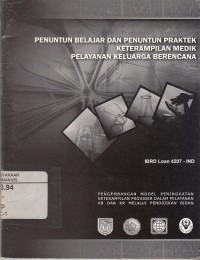 Image of Penuntun Belajar dan Penuntun Praktek Keterampilan Medik Pelayanan Keluarga Berencana