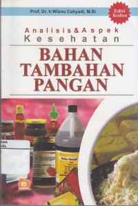 Image of Analisis dan Aspek Kesehatan Bahan Tambahan Pangan