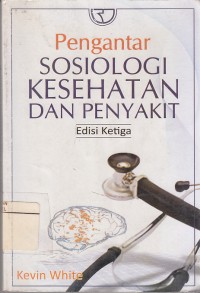 Image of Pengantar Sosiologi Kesehatan Dan Penyakit