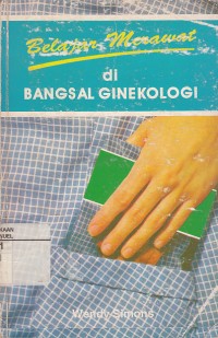 Image of Belajar Merawat di Bangsal Ginekologi