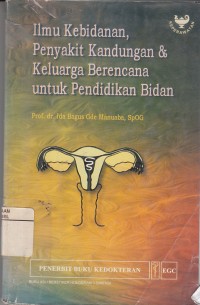Image of Ilmu Kebidanan Penyakit Kandungan Dan Keluarga Berencana Untuk Pendidikan Bidan